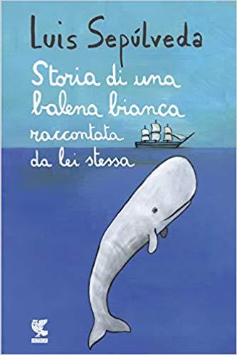 storia-di-una-balena-bianca-luis-sepulveda