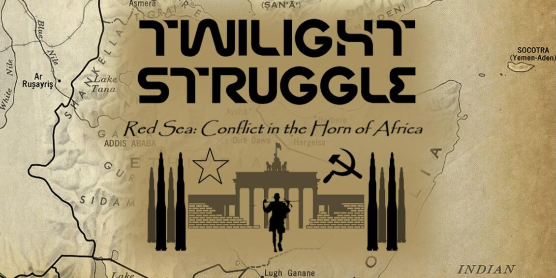 Twilight Struggle: Red Sea Conflict in the Horn of Africa